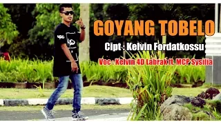 goyang tobelo kelvin fordatkossu ft mcp sysilia official music video full hd 2017
