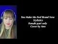 Download Lagu YOU MAKE ME FEEL BRAND NEW Stylistics - cover by Ann | KARAOKE FEMALE PART ONLY | lets sing together