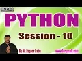 PYTHON tutorials Session - 10 by Mr Nagoor Babu On 15-11-2019 4 30PM