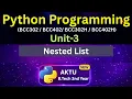 U3L14 Python Nested List List Inside List AKTU Unit-3 BCC302 BCC402 Eduglue