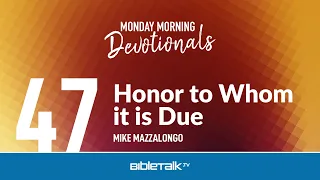 Honor to Whom It is Due