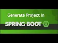 Generate Spring boot project from Scratch How to generate spring project from Scratch