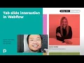 Tab slide interaction in Webflow