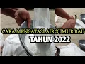 Download Lagu CARA MENGATASI AIR SUMUR BAU TAHUN 2022