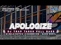 Download Lagu DJ APOLOGIZE•TJAP CEKSOUND BASS HOREG•DCD PROJECT