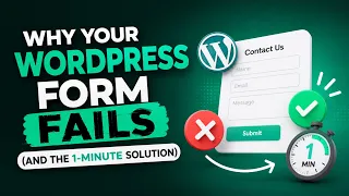 Why Your WordPress Form Fails And the 1-Minute Solution