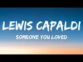 Lagu Lewis Capaldi - Someone You Loved (Lyrics) 1 Hour Version