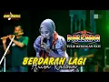 Download Lagu BERDARAH LAGI Anisa Rahma || NEW PALLAPA PSP  TULIS BATANGAN #ramayanaaudio