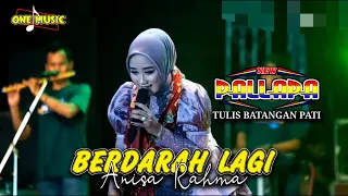 Download BERDARAH LAGI Anisa Rahma || NEW PALLAPA PSP  TULIS BATANGAN #ramayanaaudio MP3