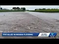 5 people dead across Indiana after storms flooding Trump to approve emergency aid