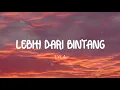 Download Lagu LYLA - Lebih Dari Bintang (Lirik)