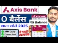 Download Lagu Axis Bank Zero Balance Account 2025 | Axis Bank Zero Balance Account Opening Online | Axis Bank
