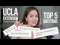 UCLA EXTENSION TOP 5 QUESTIONS