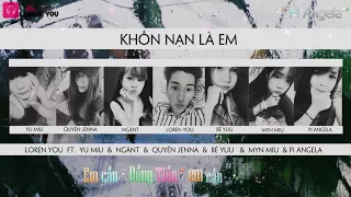Download Khốn Nạn Là Em   Loren You ft  Yu Miu, NgânT, Quyên Jenna, Myn Miu, Bé Yuu, Pi Angela  Lyrics MP3