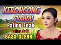 Download Lagu KERONCONG SYAHDU PALING ENAK PALING ASIK 2025 FULL BASS GLERRR
