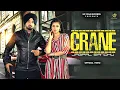 Download Lagu Crane - Jagpal Sandhu (Official Video) New Punjabi Song 2025 - Hit Star Records
