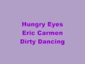 Download Lagu Hungry Eyes with lyrics