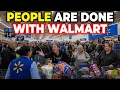Walmart Has ly Crossed the Line And Shoppers Have Had Enough