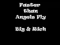 Faster Than Angels Fly- Big and Rich