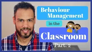 Behaviour management in the classroom Environment