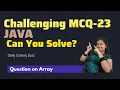 Tricky Java Array MCQ Can You Solve This IntelliSkills