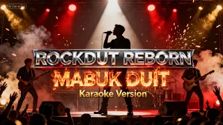  mabuk duit karaoke rock cover rockdut reborn