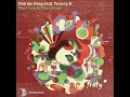 Fish Go Deep - The cure and the cause (Dennis Ferrer remix)