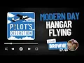 Modern day hangar flying with blancolirio Juan Browne - Pilot s Discretion Podcast ep 93