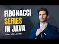 Mastering Fibonacci Series in Java Step-by-Step Program Tutorial 5-Minute Guide