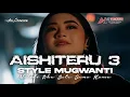 Lagu DJ AISHITERU 3 STYLE MUGWANTI VIRAL TERBARU AND MELODI AKU BETE SAMA KAMU