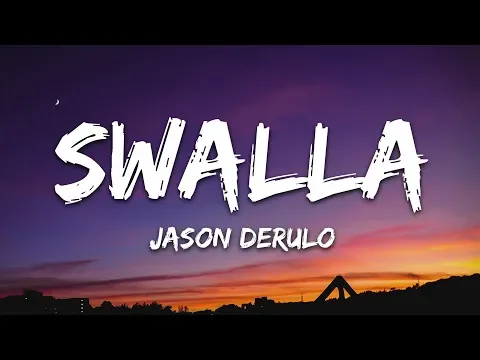 Download MP3 Jason Derulo - Swalla (Lyrics) feat. Nicki Minaj & Ty Dolla $ign