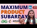 Maximum Product Subarray Arrays GFG JAVA DSA