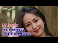 Download Lagu AIRMATA PERPISAHAN‼️Dj. Remix