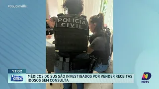 Médicos do SUS em Joinville são investigados por vender receitas sem consulta
