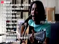 Download Lagu Felix cover FULL ALBUM - \