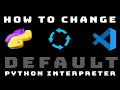 How to change default Python interpreter in VSCode Visual Studio Code Python Tutorial