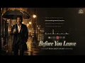 🎵 Before You Leave – MelodySpot | Emotional Sad Love Song & Heartbreaking Ballad 🥀