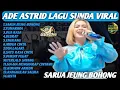 Lagu ADE ASTRID || SARUA JEUNG BOHONG – Kumpulan Lagu Sunda Populer | Gerengseng Team Live Cover