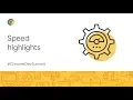Speed highlights Chrome Dev Summit 2019