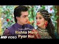 Download Lagu Yeh Rishta Kya Kehlata Hai Gangour Song Rishton Mein Pyaar Song Hai Yeh Rishta Kya Kehlata Hai
