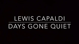 Download Days Gone Quiet (Piano Karaoke Instrumental) Lewis Capaldi MP3