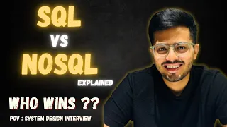 SQL vs NoSQL Explained in 10 minutes What to Choose in System Design Interview