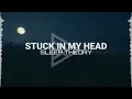 Sleep Theory - Stuck In My Head (Lyrics Video)