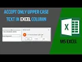 Accept only Upper case text in excel column