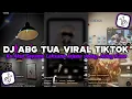 Download Lagu DJ ABG TUA || KU AKUI GAYAMU LAKSANA ARJUNA JEDAG JEDUG MENGKANE VIRAL TIKTOK TERBARU 2024