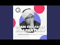 Download Lagu Qosidah Rabbi Fan Fa'na Bibarkatihim Nurul Musthofa