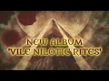 NILE - Vile Nilotic Rites Pre-Order (OFFICIAL TRAILER)