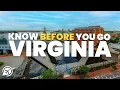 THINGS TO KNOW BEFORE YOU GO TO VIRGINIA