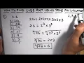 How to find cube root of a number by prime factorization How to find cube root Finding cube root