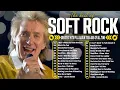 Download Lagu Rod Stewart, Eric Clapton, Lionel Richie, Phil Collins, Bee Gees🎧Soft Rock Ballads 70s 80s 90s